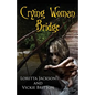 Crying Woman Bridge - Paperback