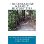 100 Genealogy & Family History Tips - Paperback