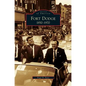 Fort Dodge: 1850-1970 - Hardcover