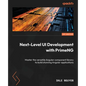 Next-Level UI Development with PrimeNG: Master the versatile Angular component library to build stunning Angular applications - Paperback