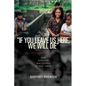 "if You Leave Us Here, We Will Die": How Genocide Was Stopped in East Timor - Paperback