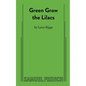 Green Grow the Lilacs - Paperback