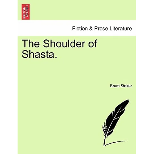 The Shoulder of Shasta. - Paperback