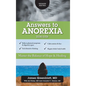 Answers to Anorexia: Master the Balance of Hope & Healing - Hardcover