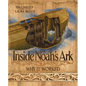 Inside Noah's Ark: Why It Worked - Hardcover