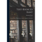 Text-book to Kant: The Critique of Pure Reason: Æsthetic, Categories, Schematism - Paperback