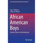 African American Boys: Identity, Culture, and Development - Hardcover