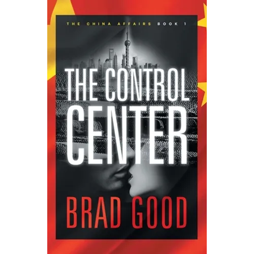 The Control Center (Book 1): The China Affairs - Hardcover