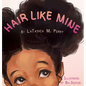 Hair Like Mine - Hardcover