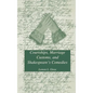 Courtships, Marriage Customs, and Shakespeare's Comedies - Hardcover