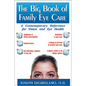 The Big Book of Family Eye Care: A Contemporary Reference for Vision and Eye Care - Paperback