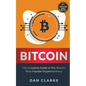 Bitcoin: The Complete Guide to the World's Most Popular Cryptocurrency - Paperback