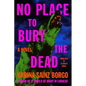No Place to Bury the Dead - Hardcover