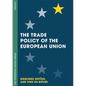 The Trade Policy of the European Union - Paperback