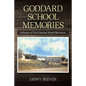 Goddard School Memories: Influence of The Common School Movement - Paperback