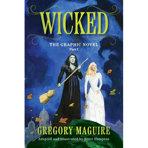 Wicked: The Graphic Novel Part I - Paperback