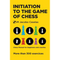 Initiation to the Game of Chess: Chess Manual for beginners and coaches - Paperback