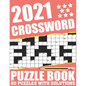 2021 Crossword Puzzle Book: Easy To Read Large Print 2021 Crossword Brain Game Book For Adults Seniors Men And Women Who Are Fans Of Word Puzzle W - Paperback