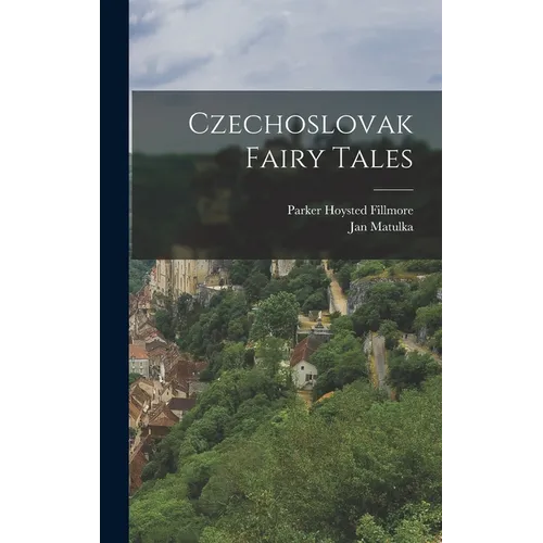Czechoslovak Fairy Tales - Hardcover