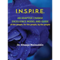 I.N.S.P.I.R.E.: AN ADAPTIVE CHANGE EXCELLENCE MODEL AND GUIDE of the people, for the people, by the people - Hardcover
