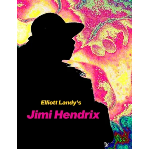 Elliott Landy's Jimi Hendrix: Favorite Photos with a story by Al Aronowitz - Paperback