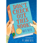 Don't Check Out This Book! - Paperback