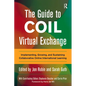 The Guide to COIL Virtual Exchange: Implementing, Growing, and Sustaining Collaborative Online International Learning - Paperback