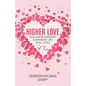 Higher Love: Love on All Levels - Paperback