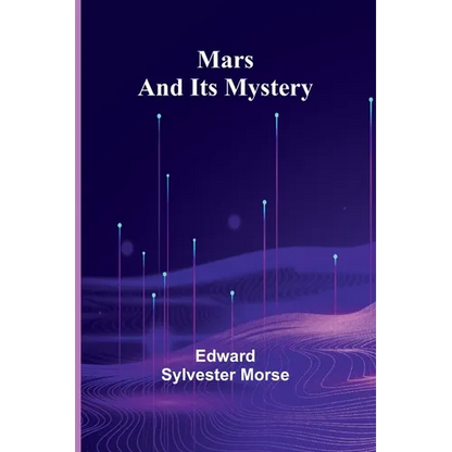 Mars and Its Mystery - Paperback