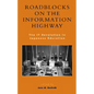Roadblocks on the Information Highway: The IT Revolution in Japanese Education - Paperback