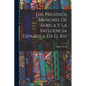 Los Presidios Menores De África Y La Influencia Española En El Rif - Paperback