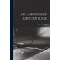 An Embroidery Pattern Book - Paperback