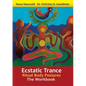 Ecstatic Trance: Ritual Body Postures - The Workbook - Paperback