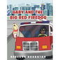 Gaby And The Big Red Firedog - Hardcover