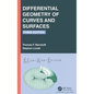 Differential Geometry of Curves and Surfaces - Hardcover