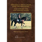 Dressage Principles and Techniques: A Blueprint for the Serious Rider - Hardcover