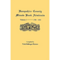 Hampshire County, Virginia (Now West Virginia): Volume I--Minute Book Abstracts 1788-1802 - Paperback