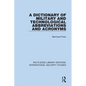 A Dictionary of Military and Technological Abbreviations and Acronyms - Paperback