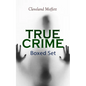 TRUE CRIME - Ultimate Collection: Detective Cases from the Archives of Pinkerton (Including The Mysterious Card & Its Sequel) - Paperback
