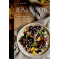 Buds and Blossoms: Delicious and Beautiful Edible Flower Recipes - Hardcover