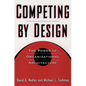 Competing by Design: The Power of Organizational Architecture - Hardcover