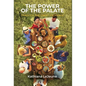 The Power of the Palate: Through the Great Exchange - Hardcover