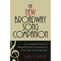 The New Broadway Song Companion: An Annotated Guide to Musical Theatre Literature by Voice Type and Song Style - Hardcover