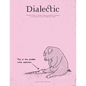 Dialectic: A Scholarly Journal of Thought Leadership, Education and Practice in the Discipline of Visual Communication Design Volume I, Issue II - Fal - Paperback