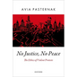 No Justice, No Peace: The Ethics of Violent Protests - Hardcover