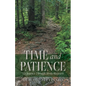 Time and Patience: My Journey Through Stroke Recovery - Paperback