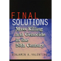 Final Solutions: Mass Killing and Genocide in the 20th Century - Paperback
