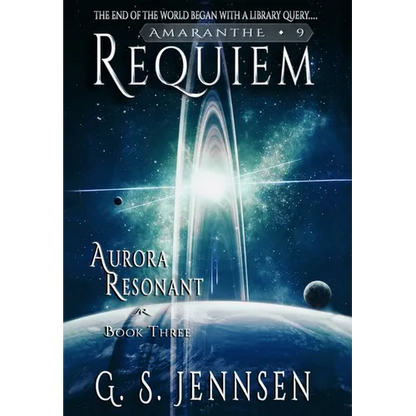Requiem: Aurora Resonant Book Three - Hardcover