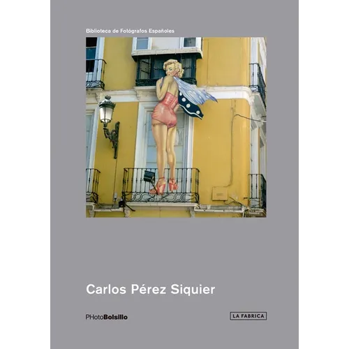 Carlos Pérez Siquier: Photobolsillo - Paperback