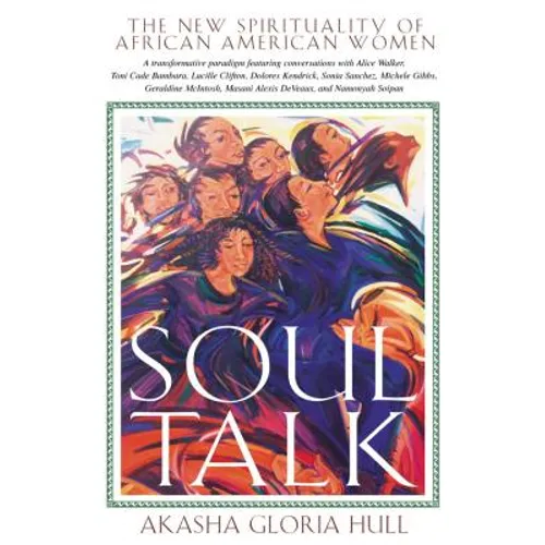 Soul Talk: The New Spirituality of African American Women - Paperback